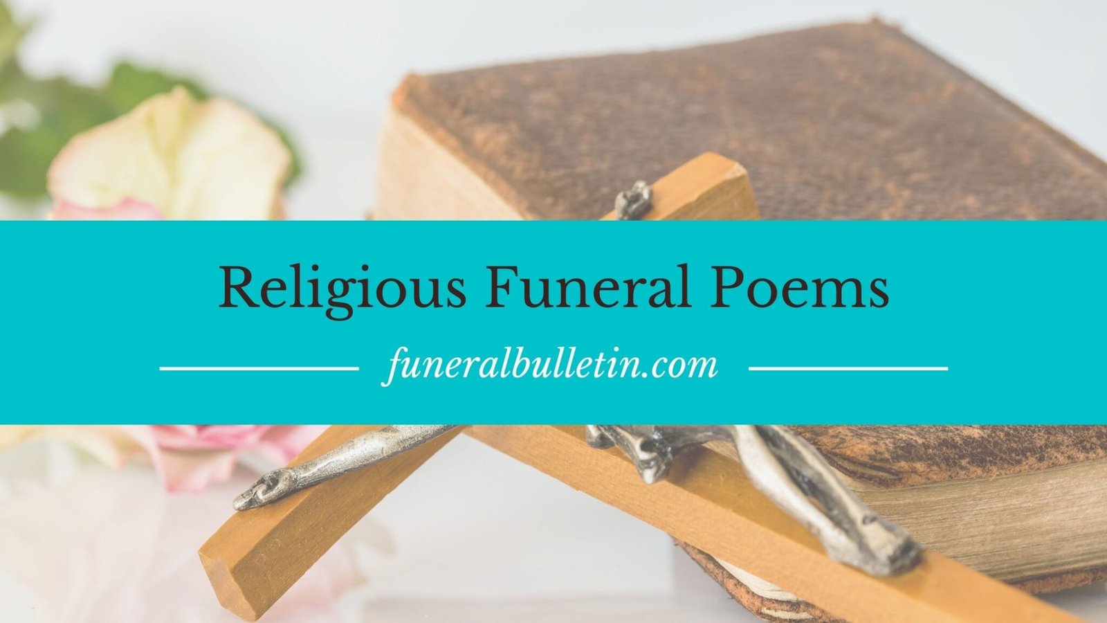 Religious Funeral Poems For Memorial Or Funeral Service